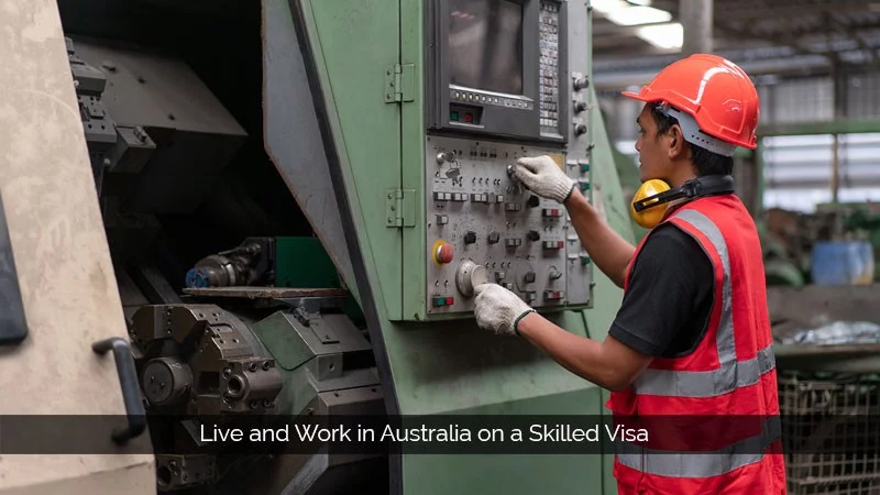 Live and Work in Australia on a Skilled Visa