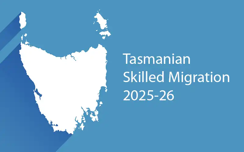 Secure Your Future: Updates for the Tasmanian Skilled Visa Nomination Program (Subclasses 190 & 491)
